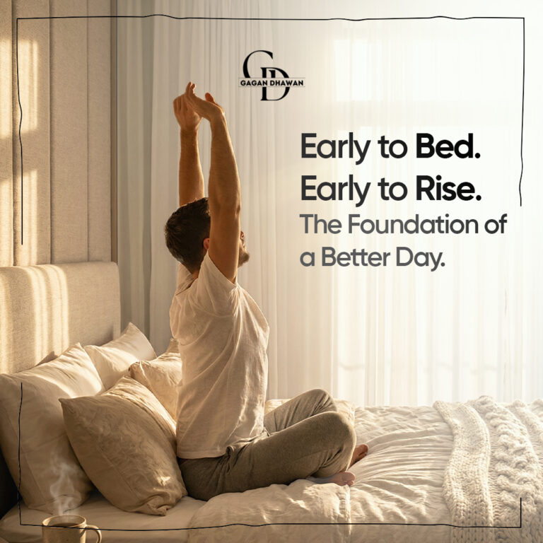 Early to Bed and Early to Rise: Success & Health Tips by Gagan Dhawan